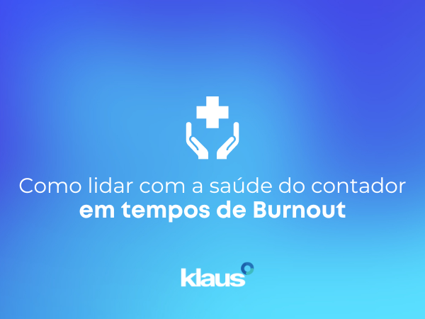 : Entenda como o burnout pode ser evitado pelo profissional contábil com algumas práticas simples no dia a dia para manter sua saúde mental