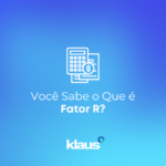 Fator R - O que é